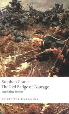 The Red Badge of Courage and Other Stories (World Classics)