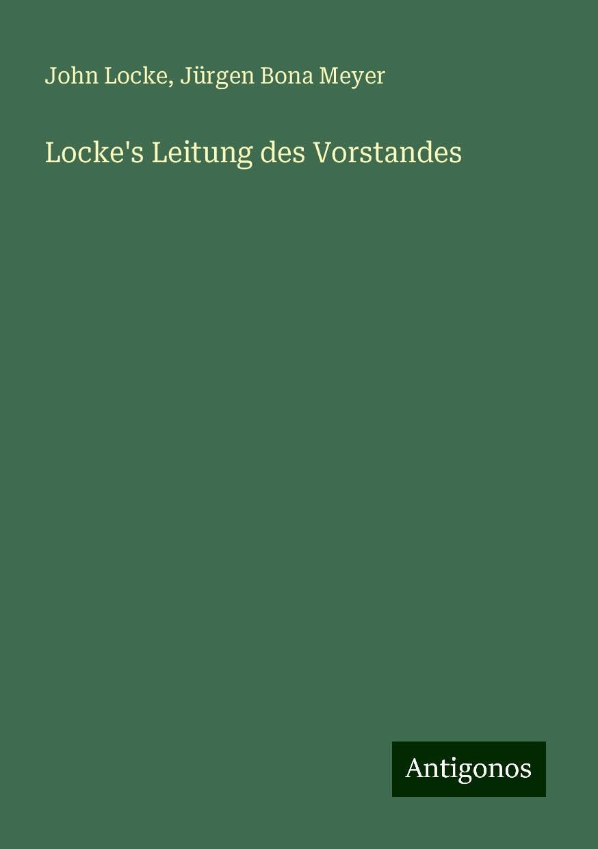 Locke's Leitung des Vorstandes