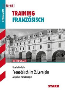 Training Französisch / Französisch im 2. Lernjahr für G8: Aufgaben mit Lösungen.