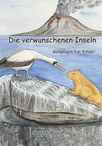 Die verwunschenen Inseln: Galapagos für Kinder