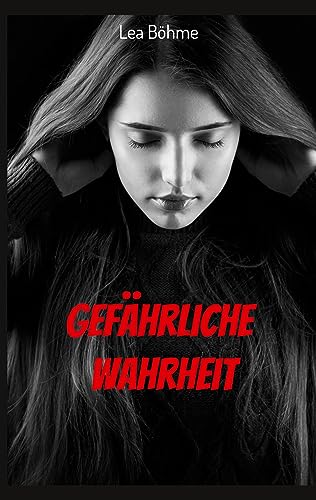 Gefährliche Wahrheit