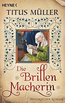 Die Brillenmacherin: Historischer Roman