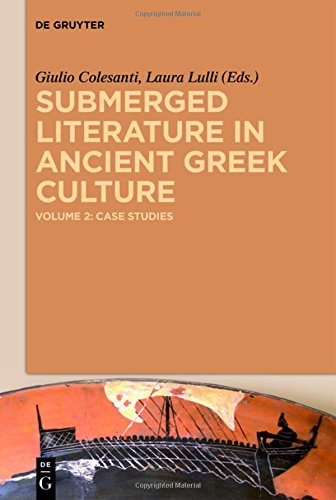 Submerged Literature in Ancient Greek Culture: Case Studies