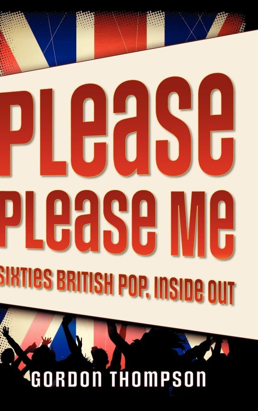 Please Please Me: Sixties British Pop, Inside Out