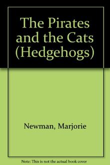 The Pirates and the Cats (Hedgehogs S.)