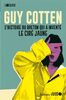 Faire l'Ouest : Guy Cotten: L'histoire du Breton qui a inventé le ciré jaune
