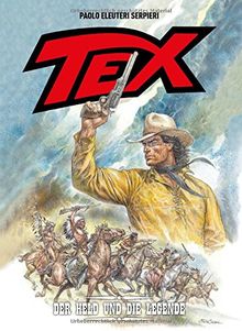 Tex Bd 3 Der Held Und Die Legende Von Serpieri Paolo - 