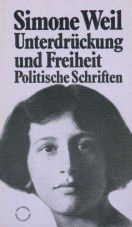 Unterdrückung und Freiheit. Politische Schriften