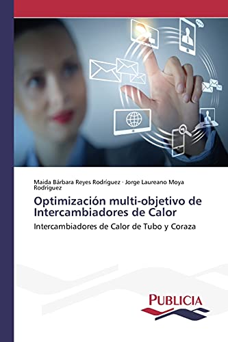 Optimización multi-objetivo de Intercambiadores de Calor: Intercambiadores de Calor de Tubo y Coraza