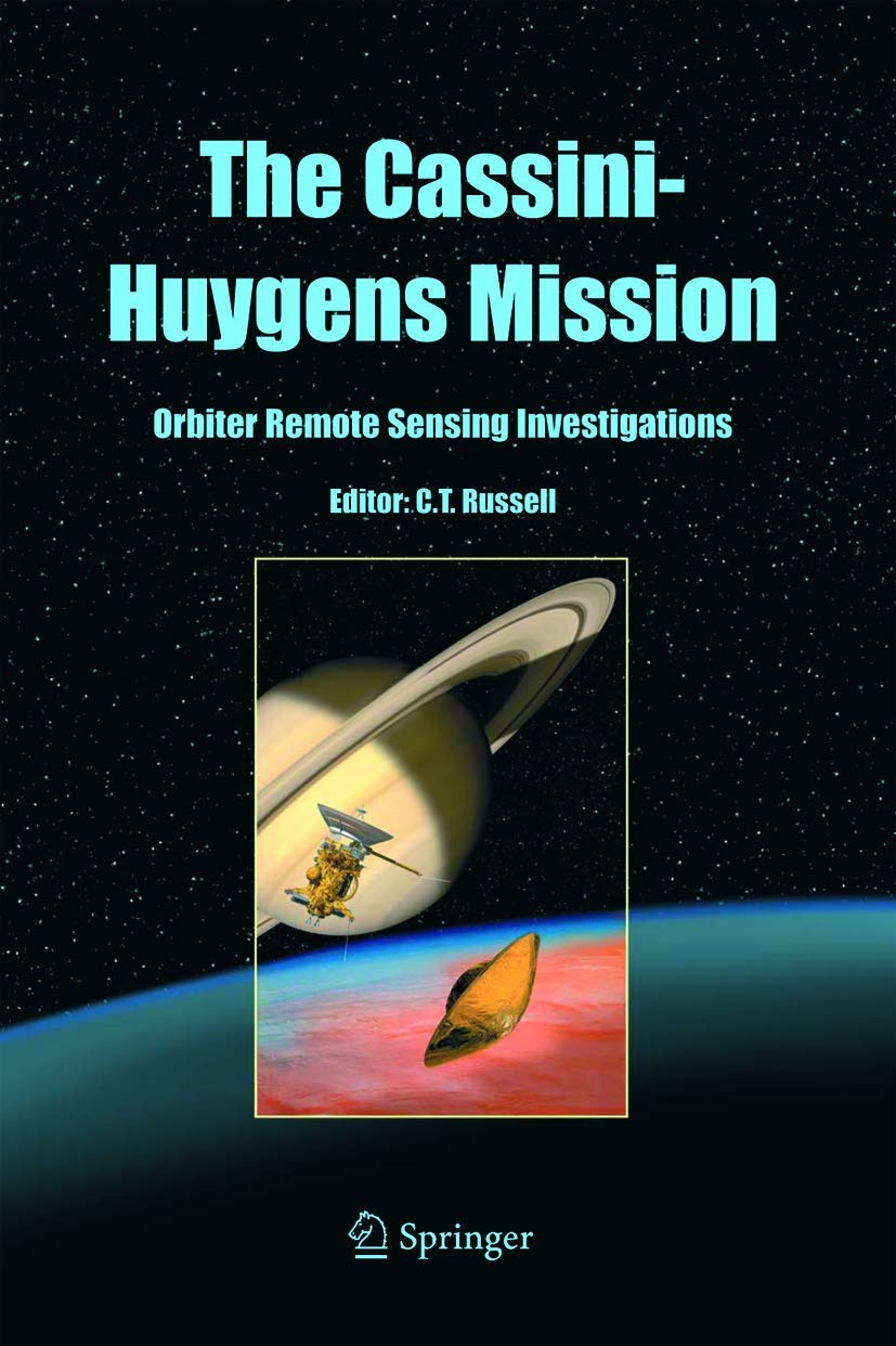 The Cassini-Huygens Mission: Orbiter Remote Sensing Investigations (Space Science Reviews, Band 115)