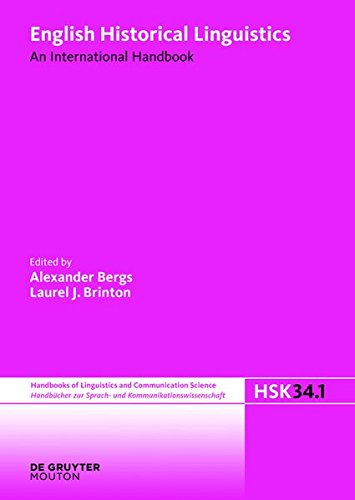 English Historical Linguistics. Volume 1 (Handbücher zur Sprach- und Kommunikationswissenschaft / Handbooks of Linguistics and Communication Science (HSK))
