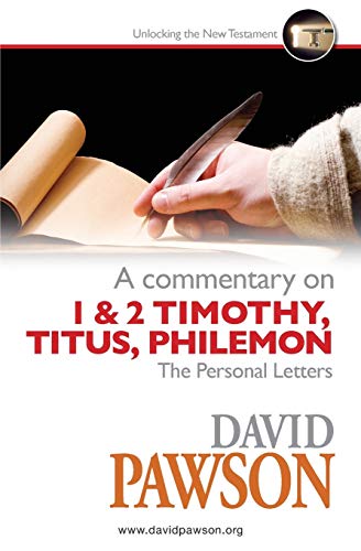 David Pawson A Commentary On The Personal Letters