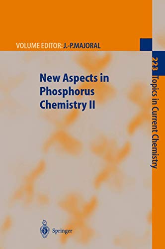 New Aspects In Phosphorus Chemistry II (Topics In Current Chemistry) (Topics in Current Chemistry, 223, Band 223)