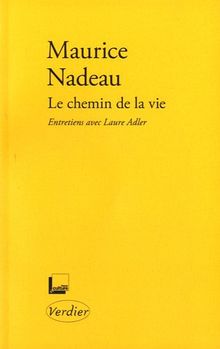 Le chemin de la vie : entretiens avec Laure Adler