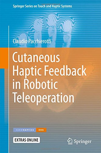 Cutaneous Haptic Feedback in Robotic Teleoperation (Springer Series on Touch and Haptic Systems)