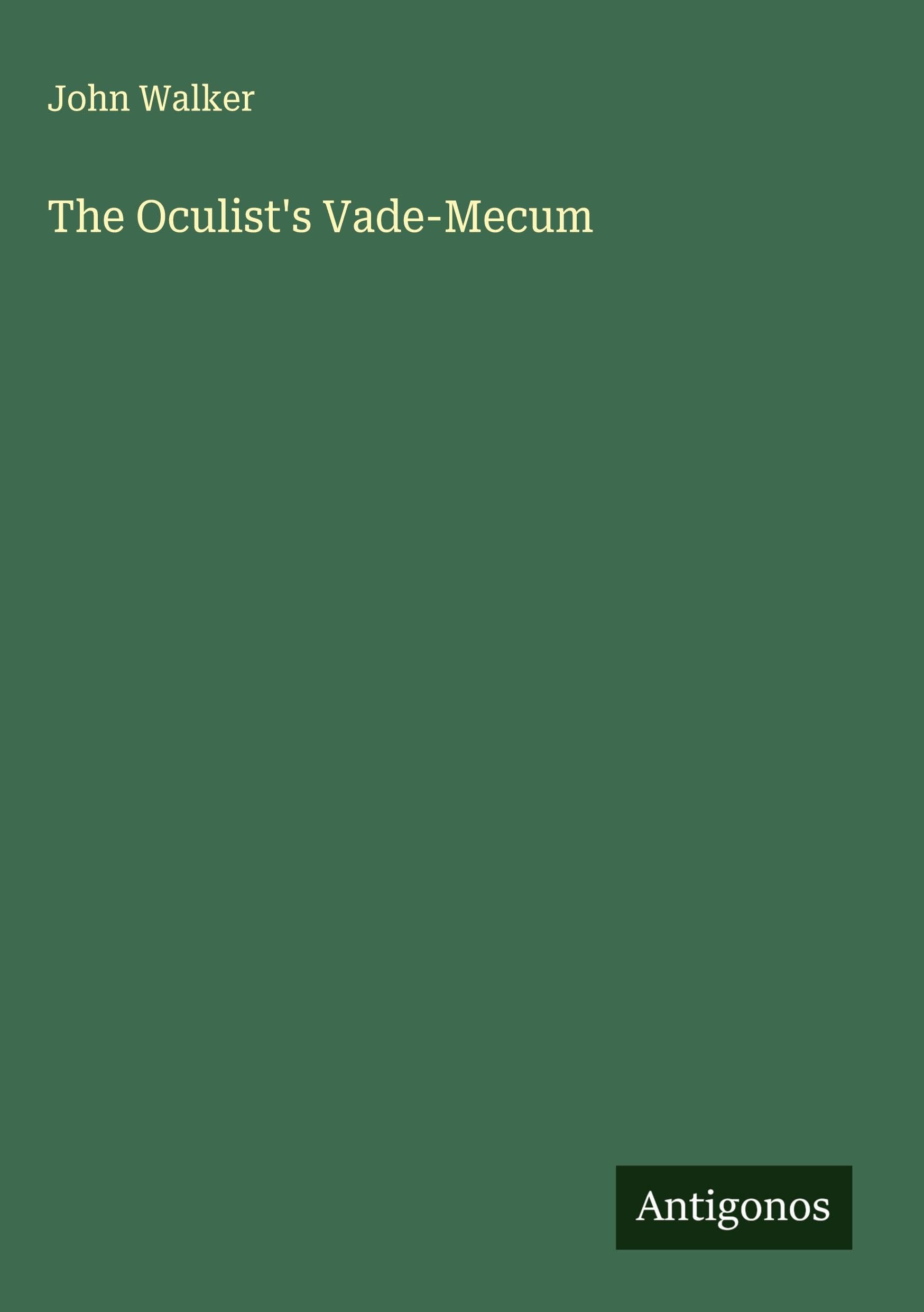 The Oculist's Vade-Mecum