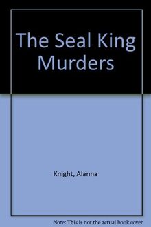 The Seal King Murders