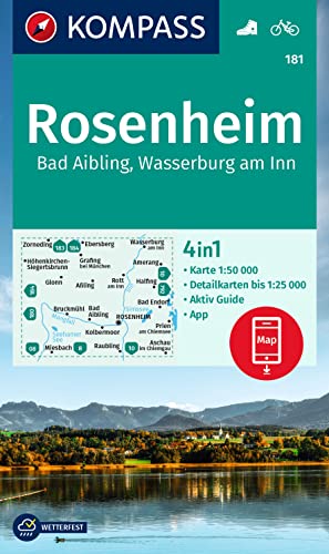 KOMPASS Wanderkarte 181 Rosenheim, Bad Aibling, Wasserburg am Inn 1:50.000: 4in1 Wanderkarte mit Aktiv Guide und Detailkarten inklusive Karte zur offline Verwendung in der KOMPASS-App. Fahrradfahren.