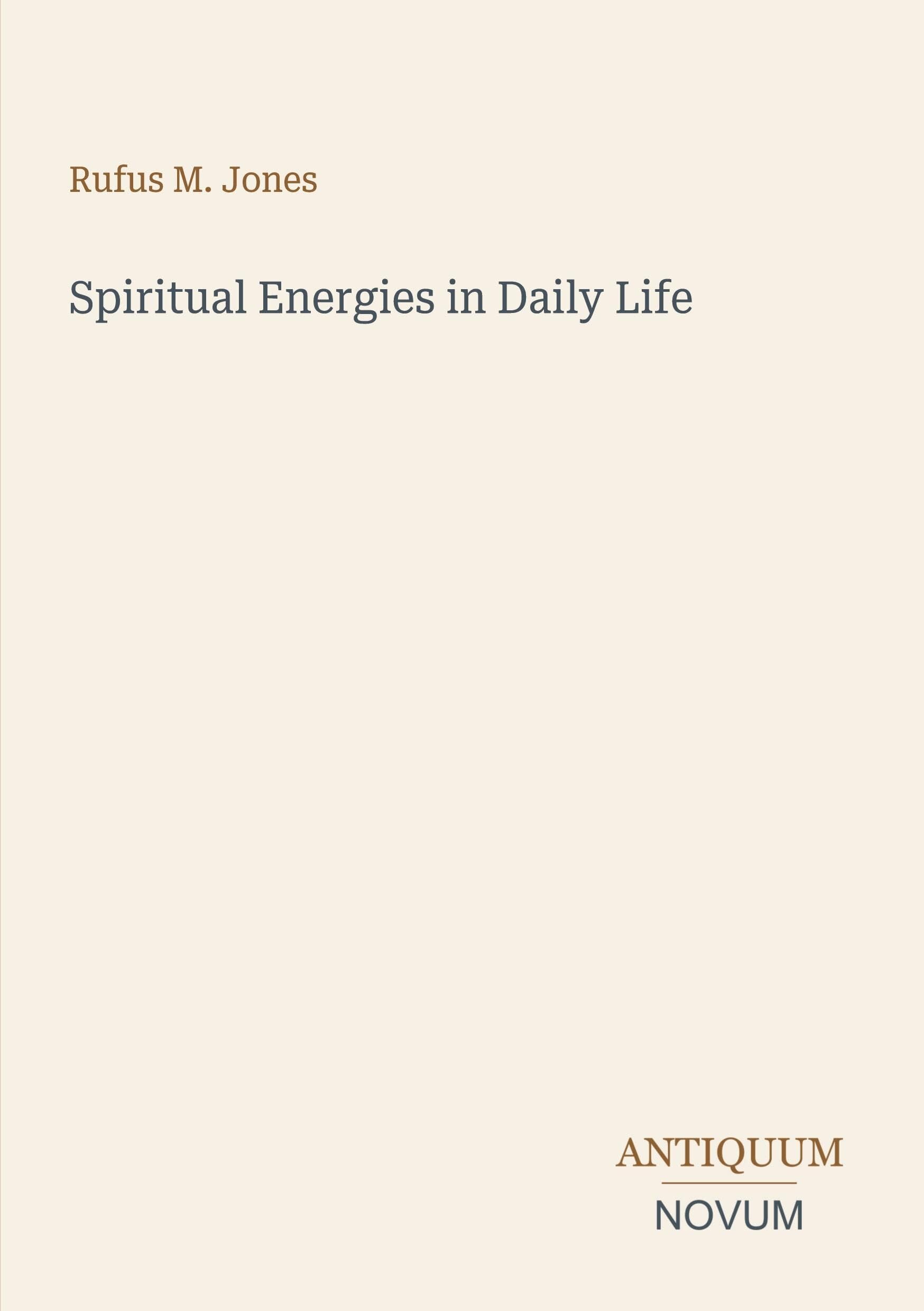 Spiritual Energies in Daily Life