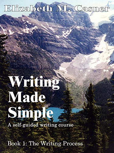 Writing Made Simple: Book 1: The Writing Process