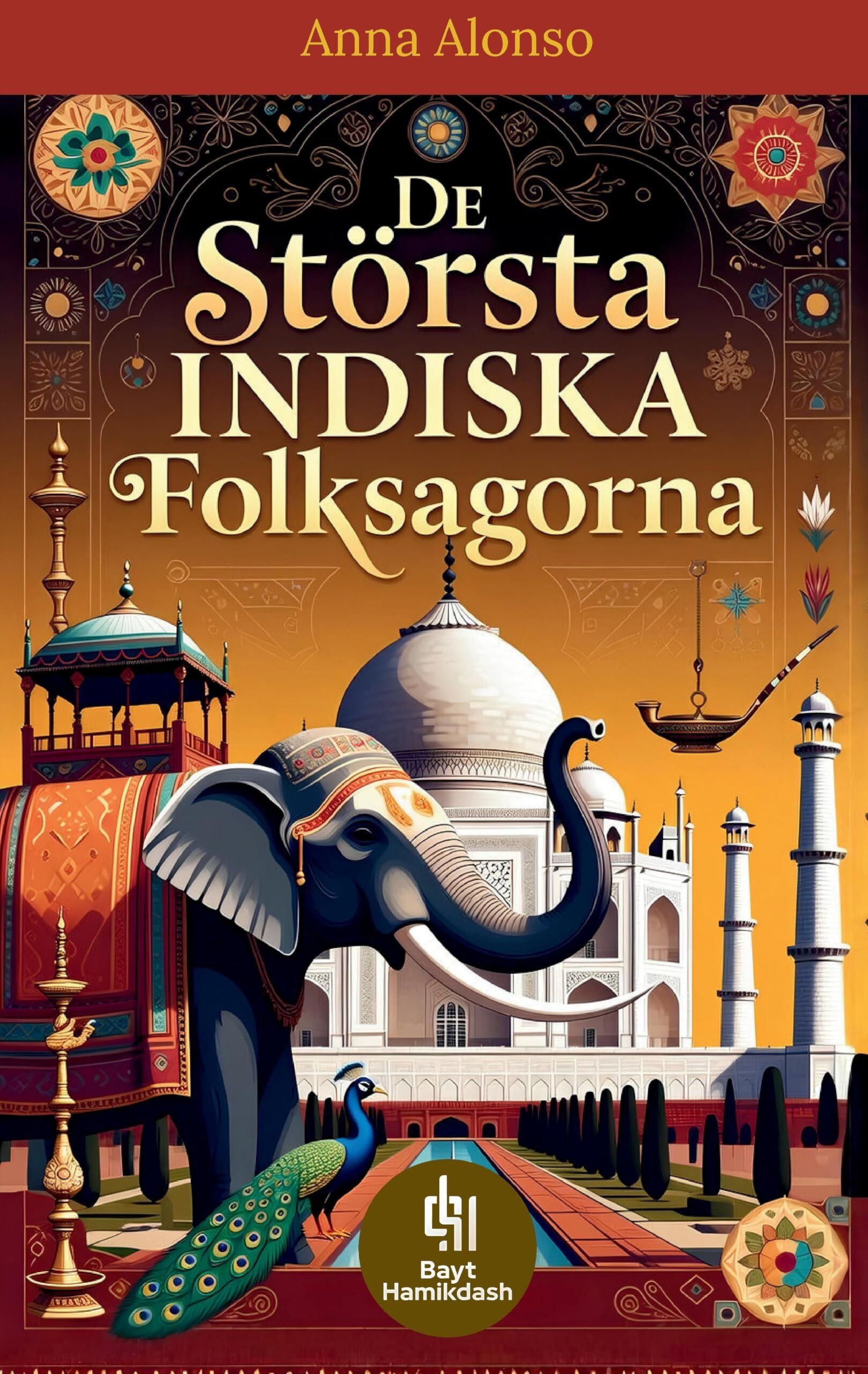 De Största Indiska Folksagorna