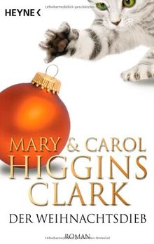 Der Weihnachtsdieb: Roman von Higgins Clark, Mary & Carol | Buch | Zustand gut