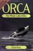 Orca: The Whale Called Killer