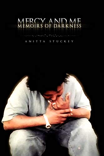 Mercy And Me: Memoirs Of Darkness