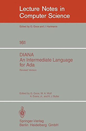 DIANA. An Intermediate Language for Ada: Revised Version (Lecture Notes in Computer Science, Band 161)
