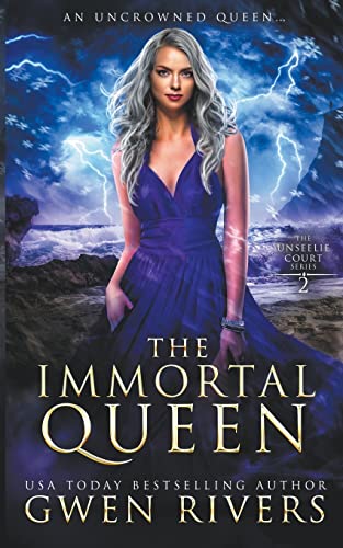 The Immortal Queen (The Unseelie Court, Band 2)