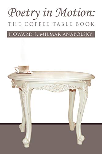 Poetry in Motion: The Coffee Table Book: The Coffee Table Book