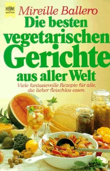 Die besten vegetarischen Gerichte aus aller Welt