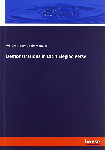 Demonstrations in Latin Elegiac Verse