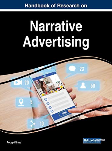 Handbook of Research on Narrative Advertising (Advances in Marketing, Customer Relationship Management, and E-services)