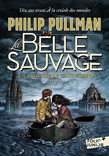 La Trilogie De La Poussière, 1 : La Belle Sauvage (folio Junior)