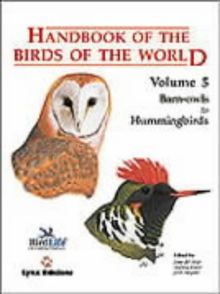Handbook of the Birds of the World. Vol.5: Barn-owls to Hummingbirds