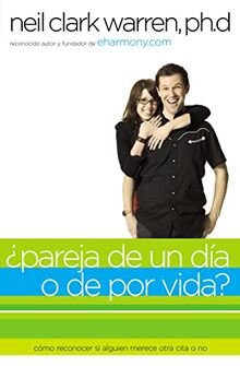 ¿Pareja de un día o de por vida?: Cómo saber si alguien es para ti en dos encuentros o menos