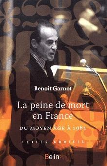 La peine de mort en France : du Moyen Age à 1981