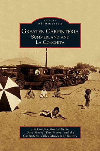 Greater Carpinteria: : Summerland and La Conchita