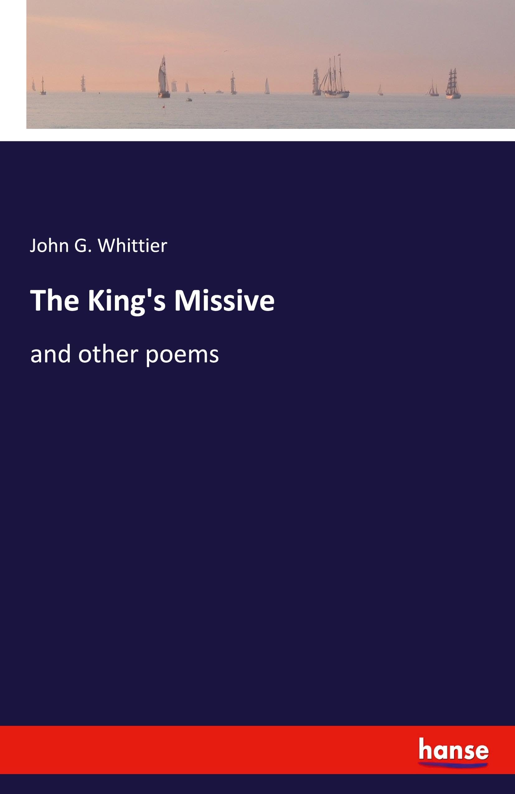 The King's Missive: and other poems