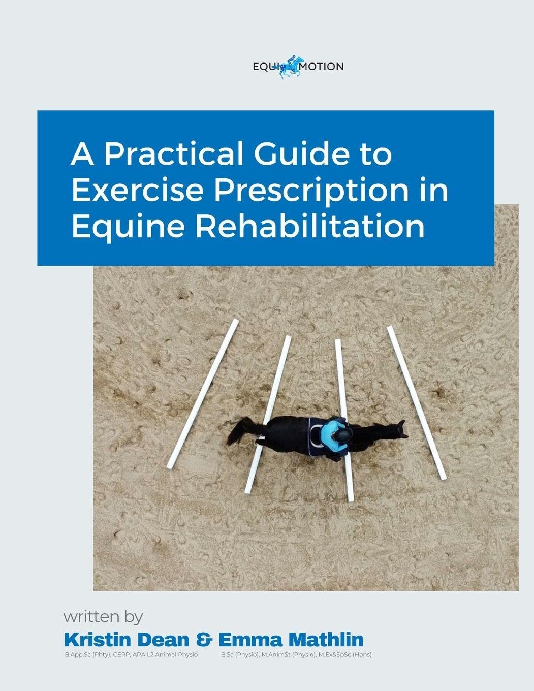 A Practical Guide to Exercise Prescription in Equine Rehabilitation