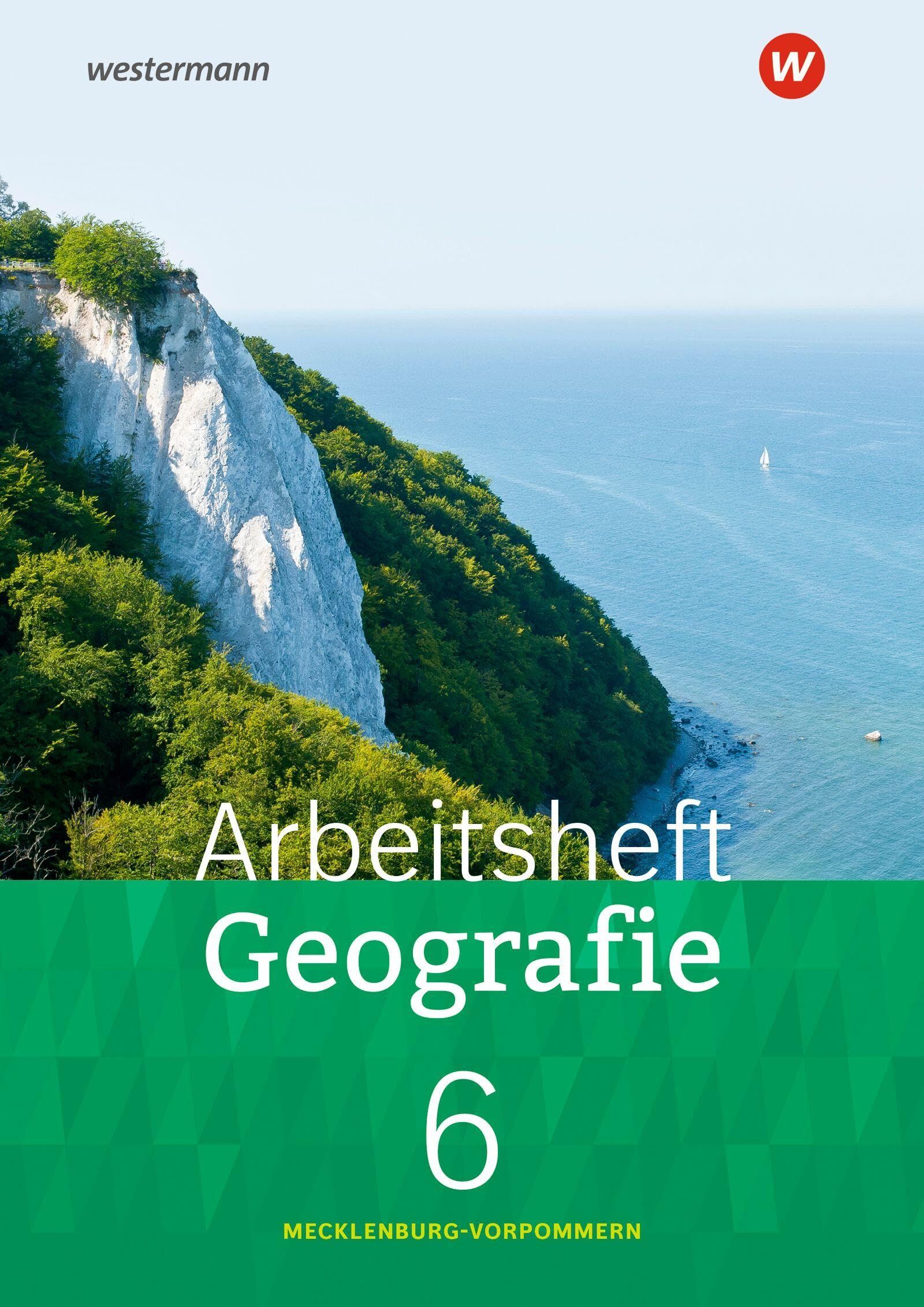 Heimat und Welt. Arbeitsheft Geografie 6. Für Mecklenburg-Vorpommern