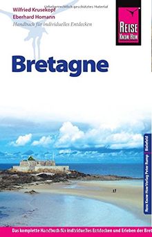 Reise Know-How Bretagne: Reiseführer für individuelles Entdecken