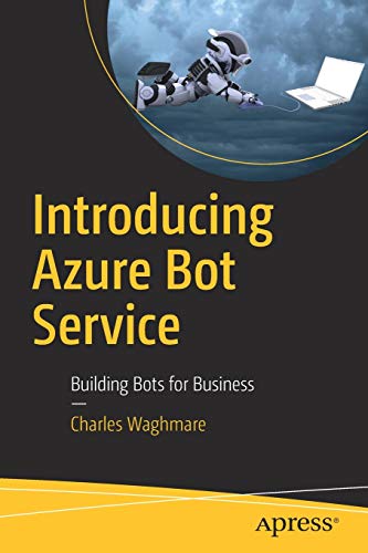 Introducing Azure Bot Service: Building Bots for Business