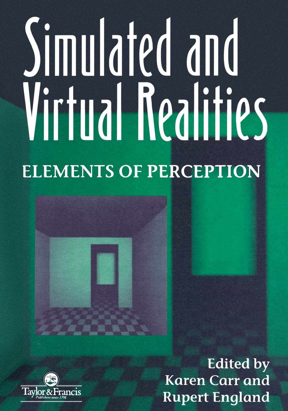 unbekannt Simulated And Virtual Realities, Elements Of Perception