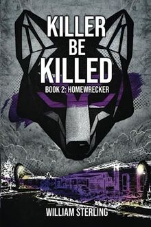 Killer Be Killed Book 2: Homewrecker