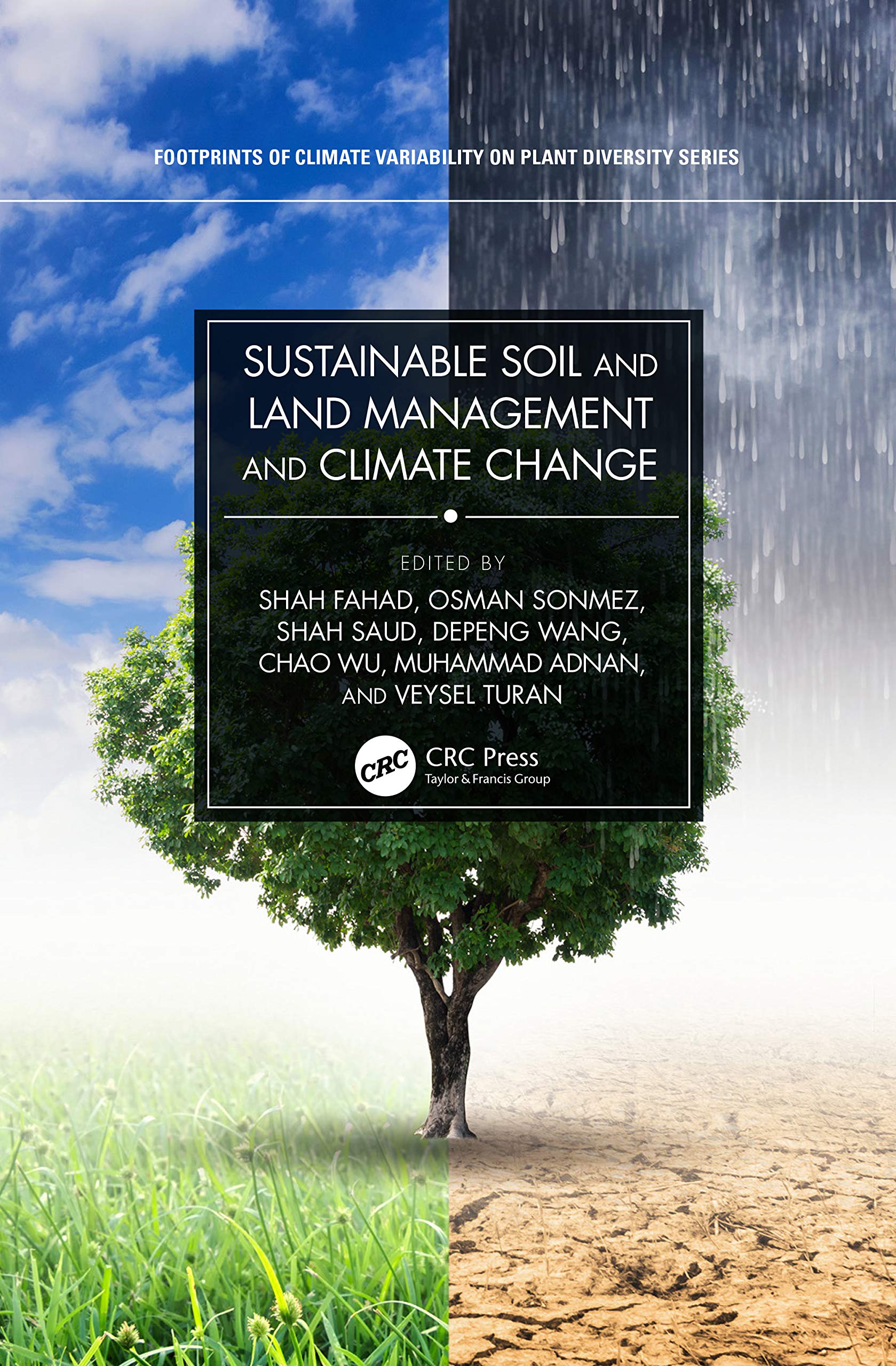 Sustainable Soil and Land Management and Climate Change (Footprints of Climate Variability on Plant Diversity)