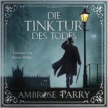 Die Tinktur des Todes (Die Morde von Edinburgh 1): 2 CDs | MP3