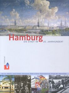 Hamburg - Die Stadt im 20. Jahrhundert