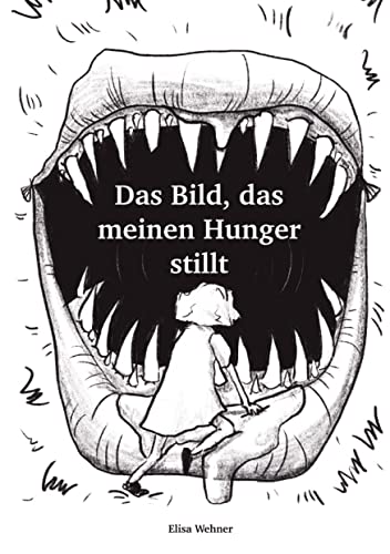 Das Bild, das meinen Hunger stillt.: Gestalte dein Selbstbild!